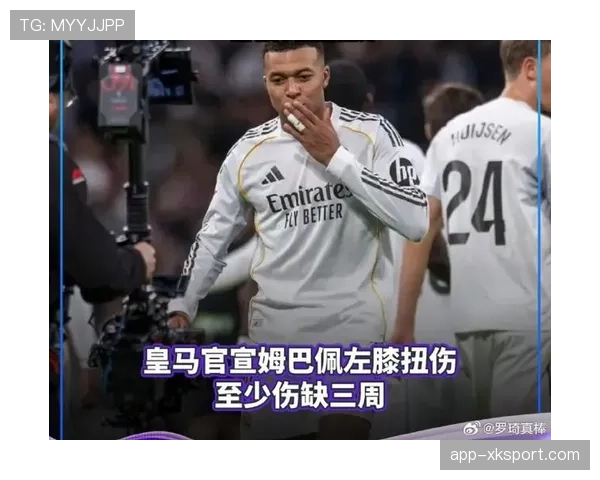 皇马姆巴佩伤病管理引争议,法国队不满球员带伤上阵 皇马姆巴佩伤病管理引争议,法国队不满球员带伤上阵